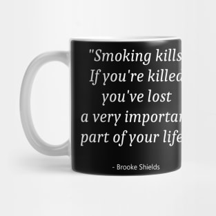 Quote About No Smoking Day Mug